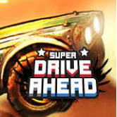 Super Drive Ahead - Play Super Drive Ahead Super Drive Ahead - Play Super Drive Ahead img
